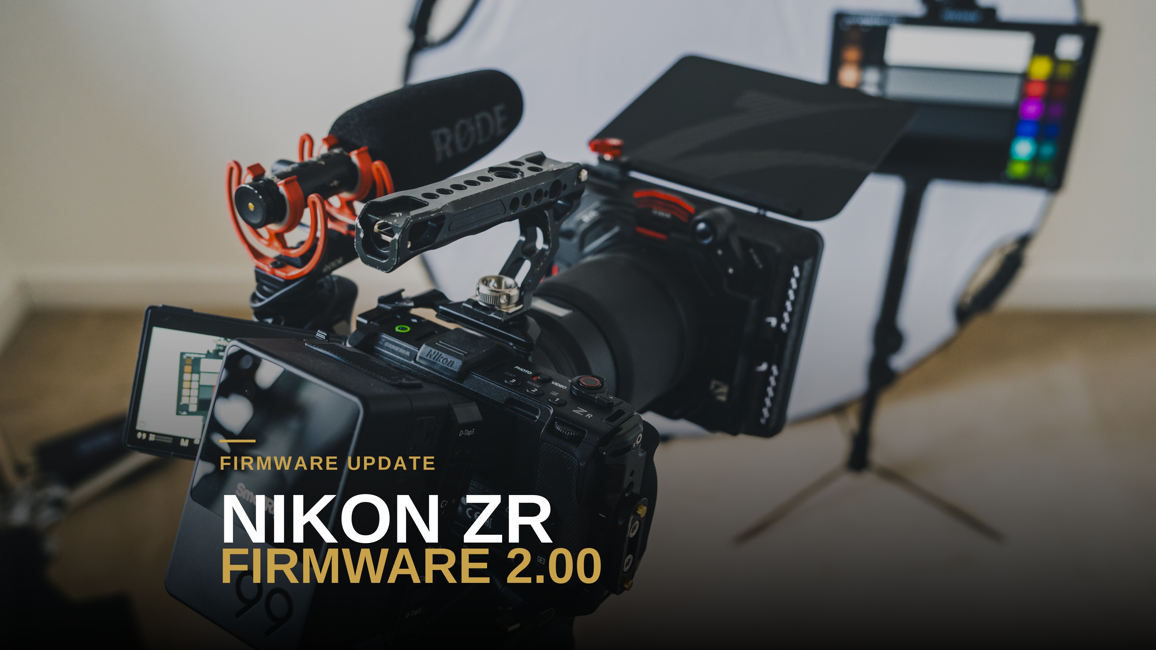 Nitesh's Nikon ZR cinema camera rig, marking the firmware 2.00 update